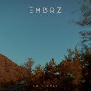 Embrz Drift Away