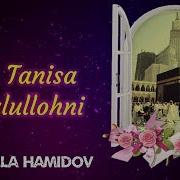 Kim Tanisa Rasulullohni Xayrulla Hamidov