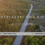 Tutafakari Kwa Kina By Mt Monica Mazizini Truehometech Limited