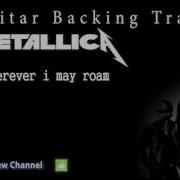 Wherever I May Roam Backing Track