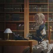 Violet Evergarden Ost One Last Message