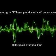 Centory The Point Of No Return Brad Remix