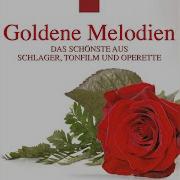 Goldene Melodien Das Schönste Aus Schlager Tonfilm Und Operette