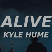 Kyle Hume Alive Sped Up Lyrics A Lie It S A Lie I May Look Happy Nightdrives