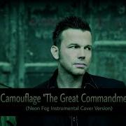 Camouflage The Great Commandment Neon Fog Instrumental Cover Version