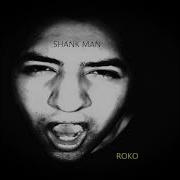 Roko Shank Man