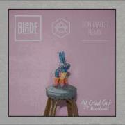 All Cried Out Feat Alex Newell Don Diablo Remix Blonde