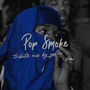 The Best Of Pop Smoke Tribuite Mix By Yakoo Yakoo