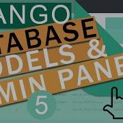 Database Models Admin Panel Django Framework 3 0 Crash Course Tutorials Pt 5 Dennis Ivy