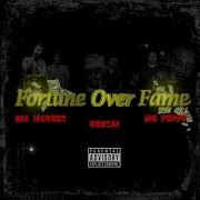 Fortune Over Fame Feat Rodnae Big Poppa