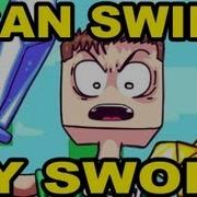 My Sword Minecraft Song