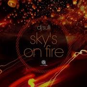 Sky S On Fire Manny Acevedo Remix Dj Sulli