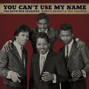 You Can T Use My Name Feat Jimi Hendrix Curtis Knight The Squires