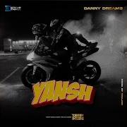 Yansh Danny Dreams