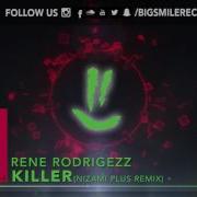 Killer Nizami Plus Remix Rene Rodrigezz