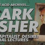 Mark Fisher Postcapitalist Desire