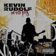 Kevin Rudolf No Way Out