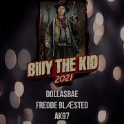 Dolla Bae Billy The Kid 2021