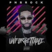 Unforgettable Pnb Rock