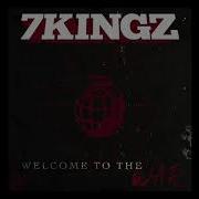 7Kingz Welcome To The War