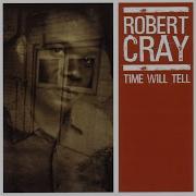 Robert Cray Up In The Sky