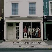 I Gave You All Mumford Sons