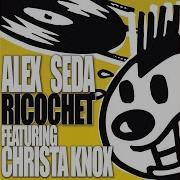 Alex Seda Ricochet Camilo Franco Remix