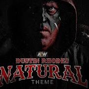 All Elite Wrestling Natural Dustin Rhodes A E W Theme