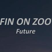 Future Puffin On Zootiez Lyrics Lyric Camp