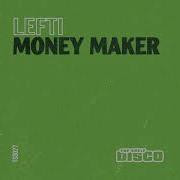 Money Maker Original Mix Lefti