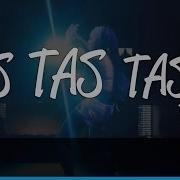 Tas Tas Tas