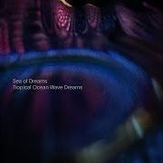 Seas Of Dreams Tropical Waves