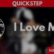 I Love Me Quickstep 50 Bpm Dj Макси