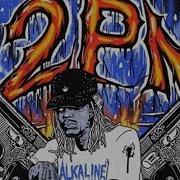 Alkaline 12 Pm Audio Alkaline Music