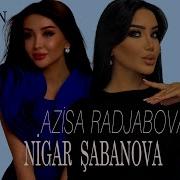 Nigar Sabanova Feat Eziza