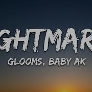 Glooms Baby Ak Nightmares