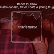 Trance X I Know Xxtristanxo Remix Xxtristanxo