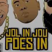 Jol In Jou Poes In Original Feat Dj Style O Meneer Cee Plaasnaar Plaasnaar