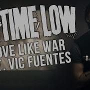 A Love Like War Feat Vic Fuentes All Time Low