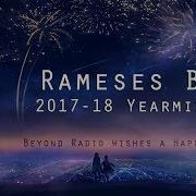 Rameses B 2017 18 Yearmix