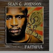 Sean C Johnson Faithful