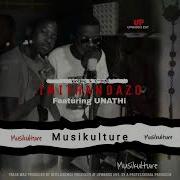 Musikulture Imithandazo Feat Unathii Musikulture