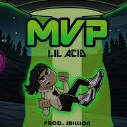 Mvp Lil Acid