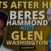 Beres Hammond Meets Glen Washington Hits After Hits Reggae Mixtape Reggae Vibes Media