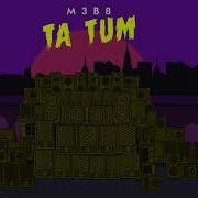 M3B8 Ta Tum