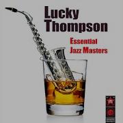 Boppin The Blues Lucky Thompson