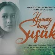 Playlist Lyric Video Huwag Kang Susuko Golden Cañedo Prima Donnas Ost Gma Playlist