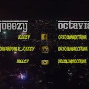 Joeezy Apology Feat Octavia