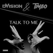 Timbo Talk To Me Radio Mix