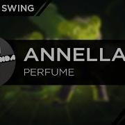 Electro Swing Annella Perfume